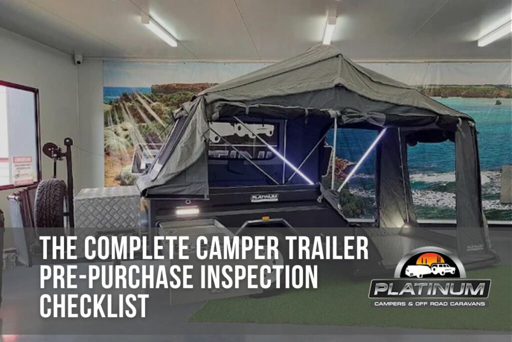 The Complete Camper Trailer Pre-Purchase Inspection Checklist