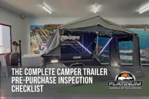 The Complete Camper Trailer Pre-Purchase Inspection Checklist