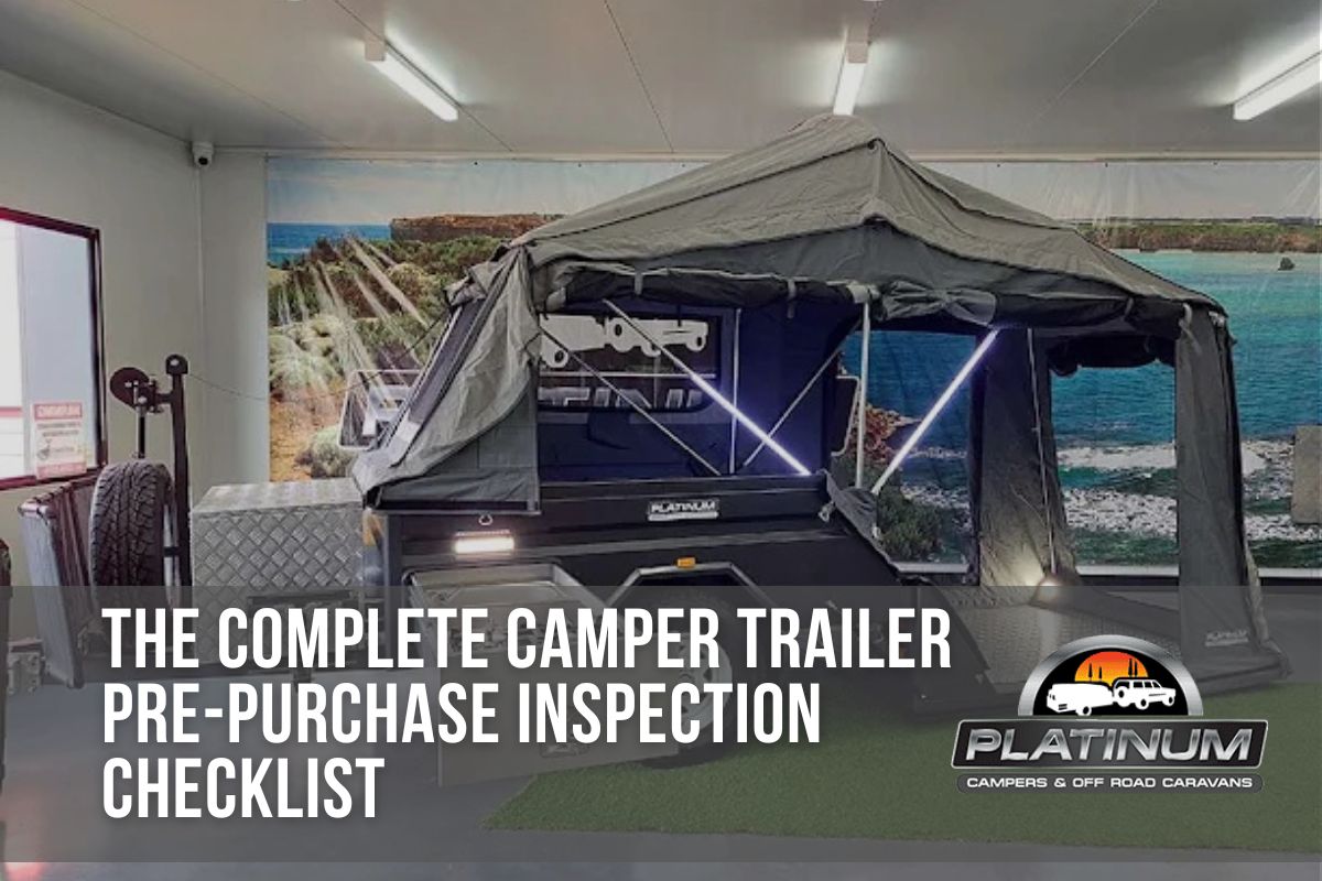 The Complete Camper Trailer Pre-Purchase Inspection Checklist