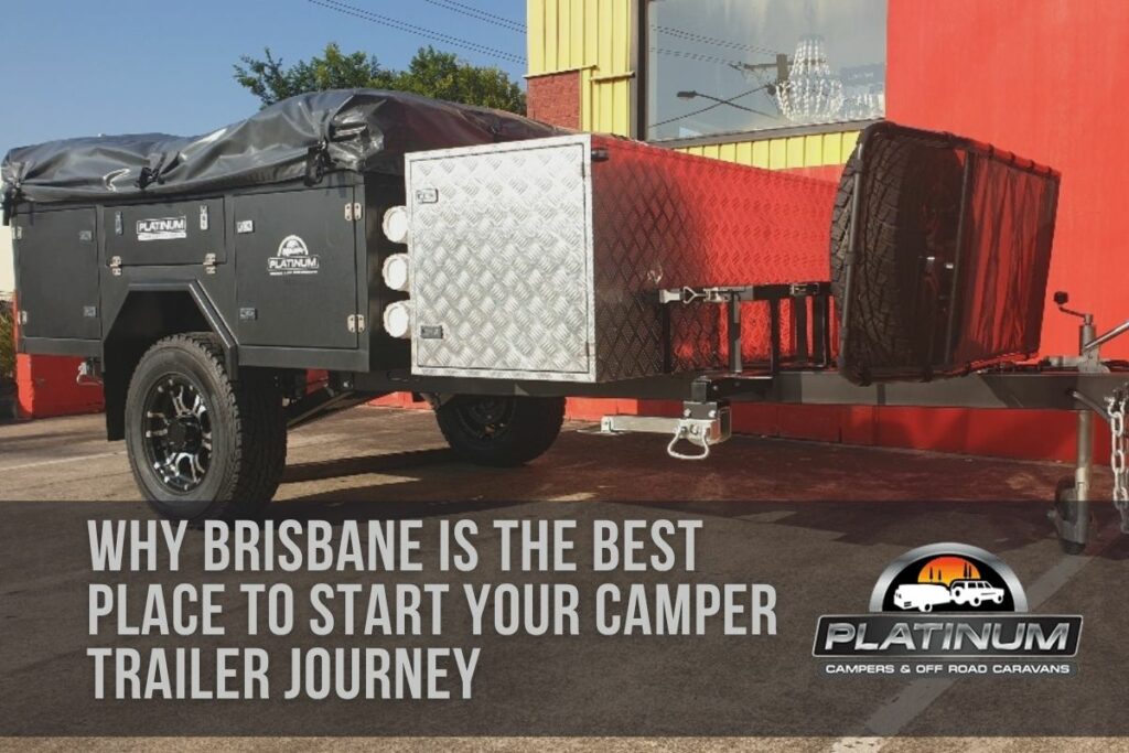 Best Place To Start Your Camper Trailer Journey