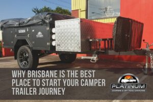 Best Place To Start Your Camper Trailer Journey